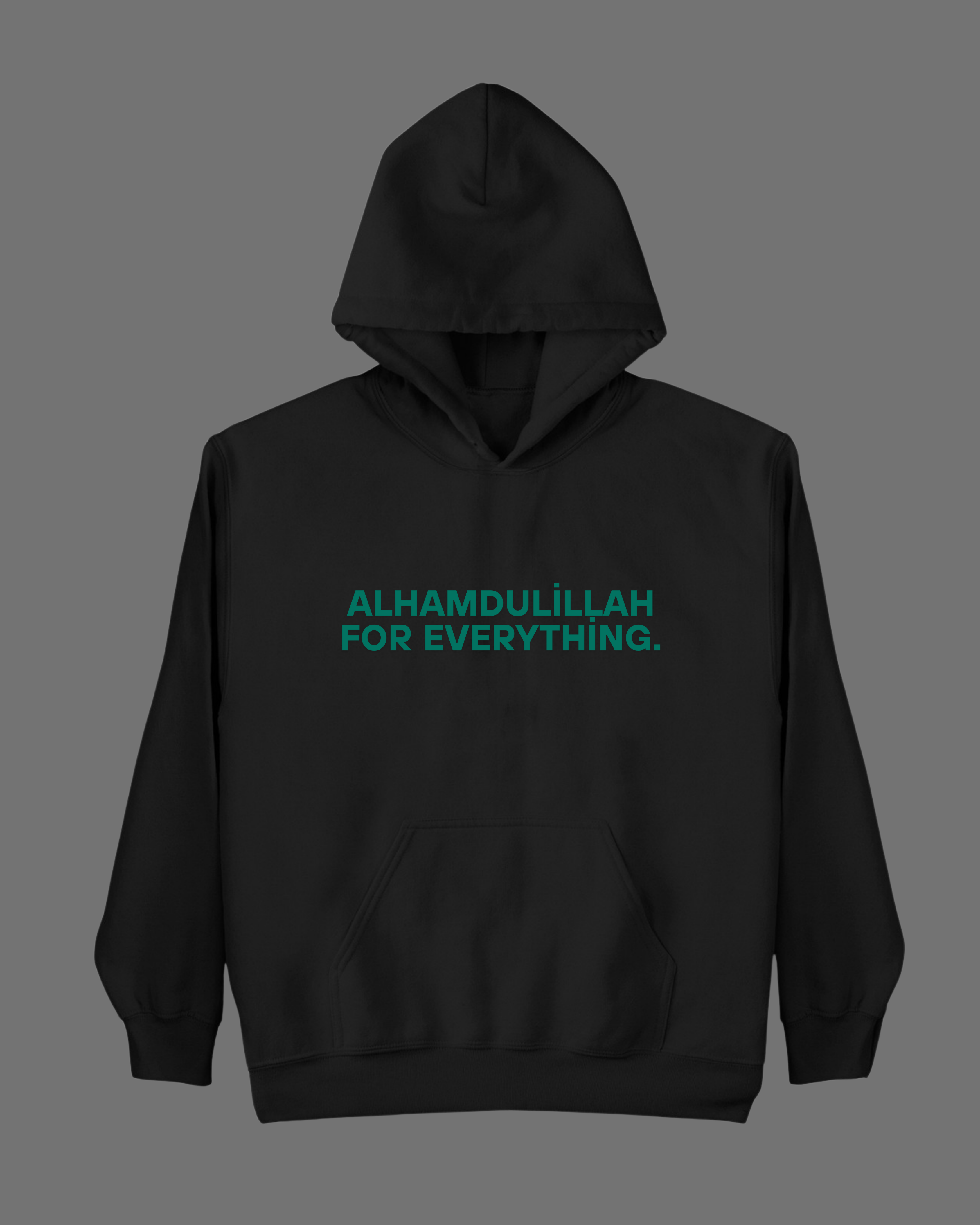 Alhamdulillah For Everything Baskılı Hoodie