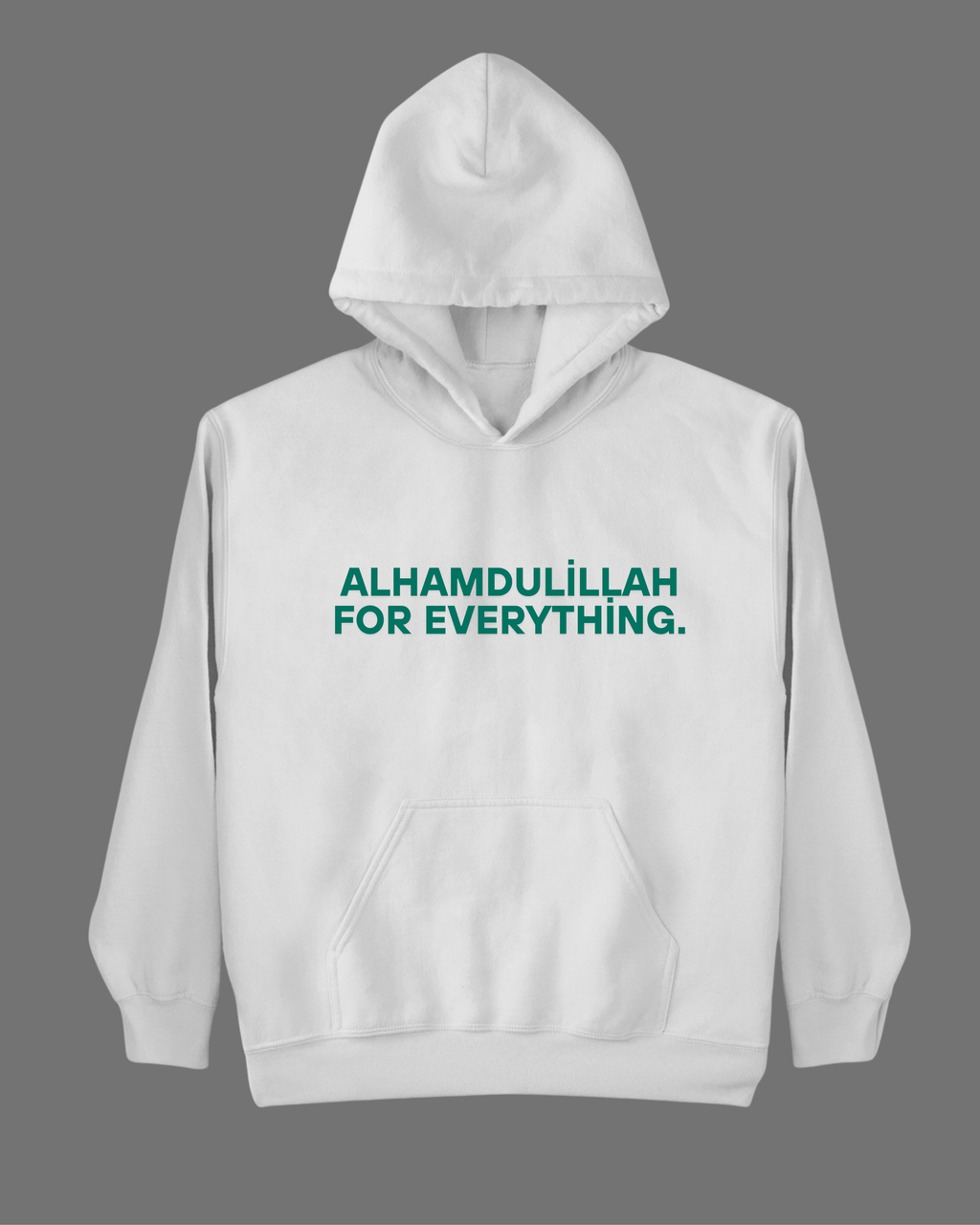 Alhamdulillah For Everything Baskılı Hoodie