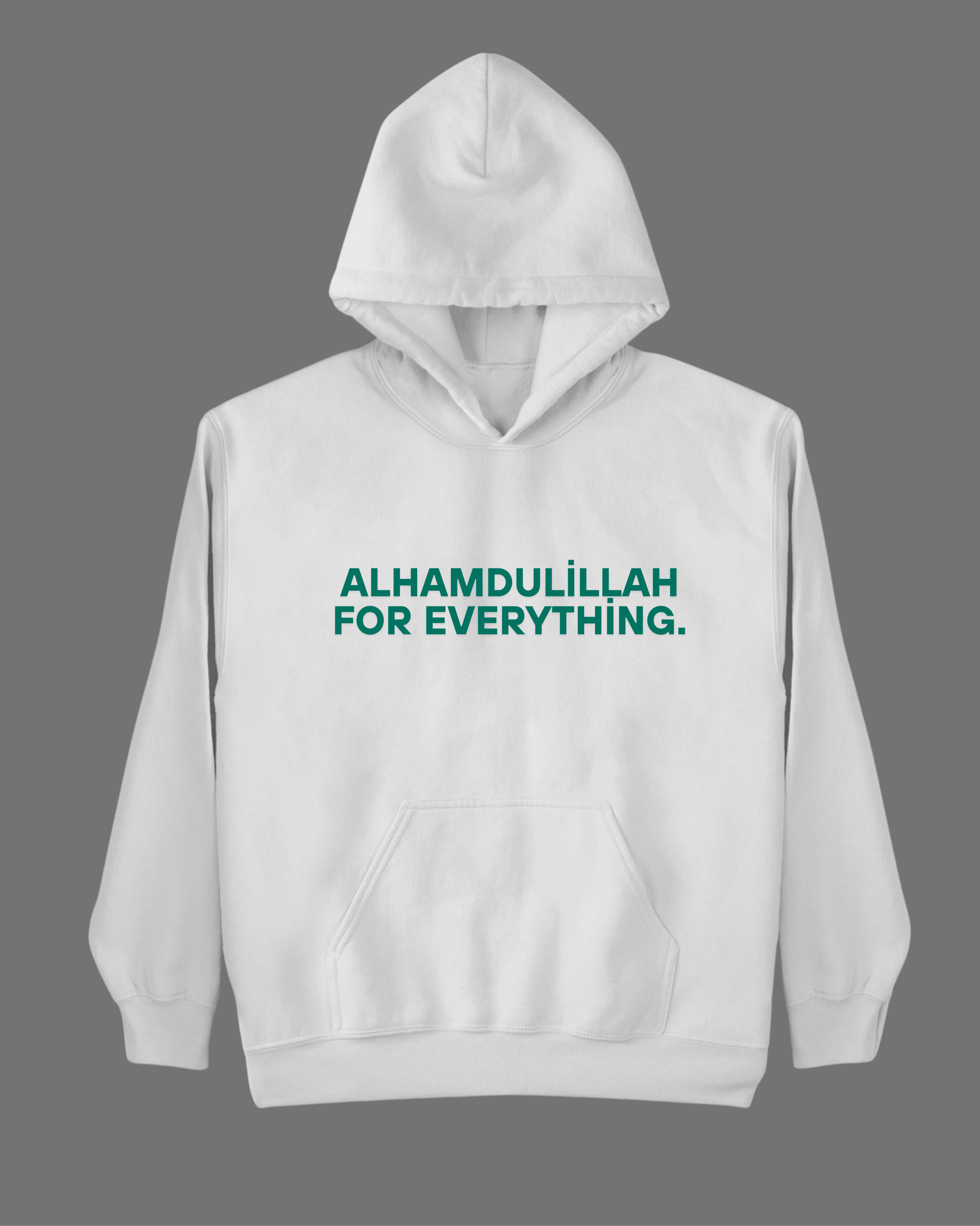 Alhamdulillah For Everything Baskılı Hoodie